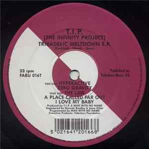 The Infinity Project - Tribadelic Meltdown EP FLAC