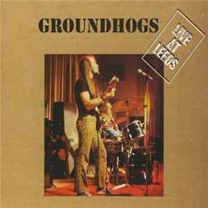 Groundhogs - Live At Leeds FLAC