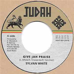 Sylvan White - Give Jah Praise FLAC