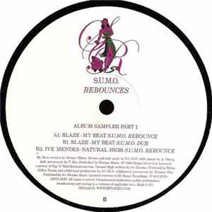 Blaze / Ive Mendes - S.U.M.O. Rebounces - Album Sampler Part 1 FLAC