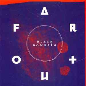 Black Bombaim - Far Out FLAC