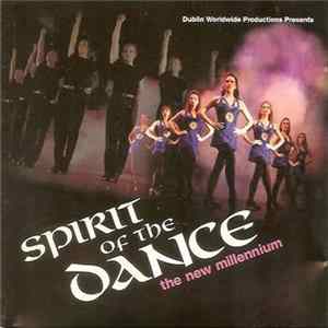 Spirit Of The Dance - The New Millennium FLAC