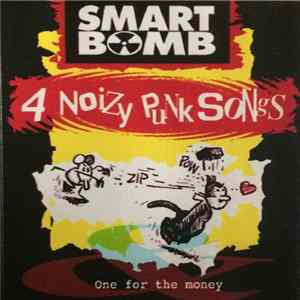 Smart Bomb - 4 Noizy Punk Songs & One For The Money FLAC