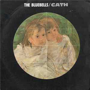 The Bluebells - Cath FLAC