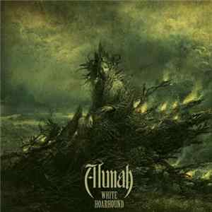 Alunah - White Hoarhound FLAC