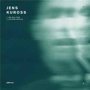 Jens Kuross - We Will Run FLAC