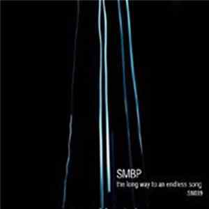 SMBP - The Long Way To An Endless Song FLAC