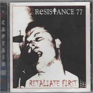 Resistance 77 - Retaliate First FLAC