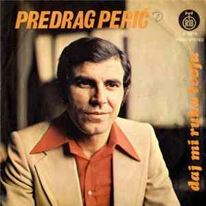 Predrag Perić - Daj Mi Ruku Tvoju FLAC