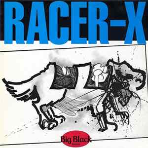 Big Black - Racer-X FLAC