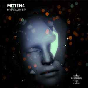 Mittens - Hypoxia EP FLAC