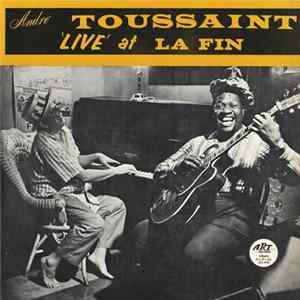 André Toussaint - 'Live' At La Fin FLAC