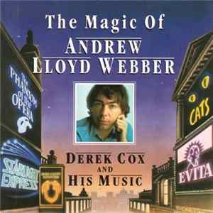 Derek Cox And His Music - The Magic Of Andrew Lloyd Webber FLAC