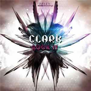 ClarK. - Rock It FLAC