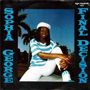 Sophia George - Final Decision FLAC