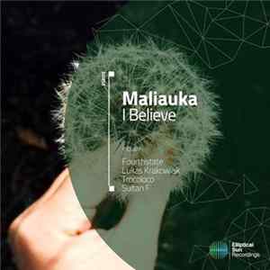 Maliauka - I Believe FLAC