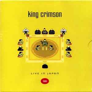 King Crimson - Live In Japan 1995 FLAC