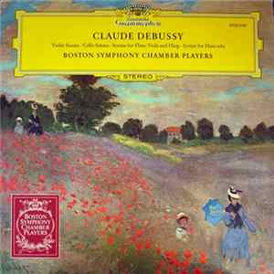 Boston Symphony Chamber Players - Violin Sonata / Cello Sonata / Sonata For Flute, Viola And Harp / Syrinx For Flute Solo FLAC
