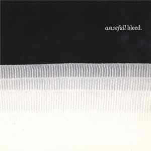 Aswefall - Bleed FLAC