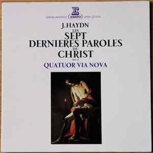 J. Haydn - Quatuor Via Nova - Les Sept Dernières Paroles Du Christ Op. 51 FLAC