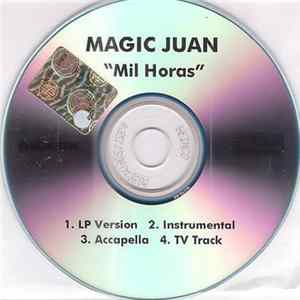 Magic Juan - Mil Horas FLAC