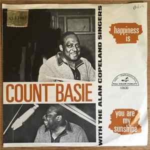 Count Basie With The Alan Copeland Singers - Happiness Is/You Are My Sunshine FLAC