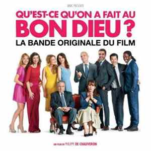 Marc Chouarain - Qu'est-ce Qu'on A Fait Au Bon Dieu? (La Bande Originale Du Film) FLAC