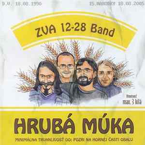 Zva 12-28 Band - Hrubá Múka FLAC
