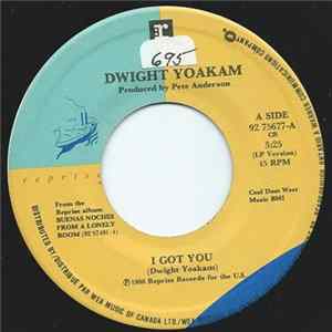 Dwight Yoakam - I Got You / South Of Cincinnati FLAC
