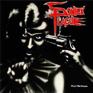 Sonick Plague - What's The Purpose FLAC