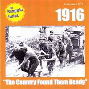 Various - 1916: "The Country Found Them Ready" FLAC