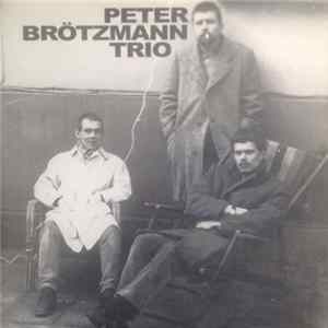 Peter Brötzmann Trio - Usable Past FLAC