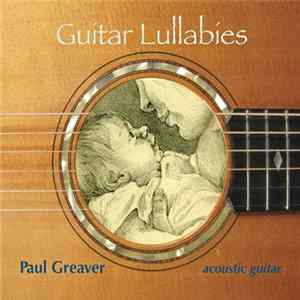 Paul Greaver - Guitar Lullabies FLAC