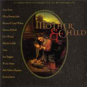 Various - Mother & Child (A Christmas Celebration Of Motherhood) FLAC