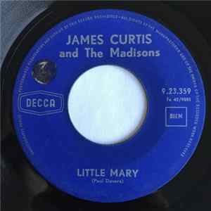 James Curtis And The Madisons - Little Mary / Funny Baby FLAC