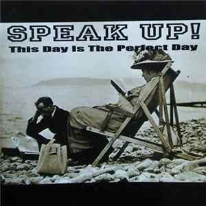 Speak Up! - This Day Is Perfect Day FLAC