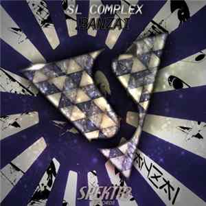 SL Complex - Banzai FLAC
