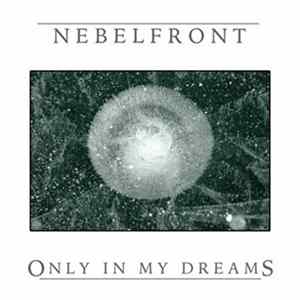 Nebelfront - Only In My Dreams FLAC