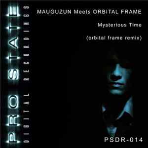 Mauguzun Meets Orbital Frame - Mysterious Time (Orbital Frame Remix) FLAC