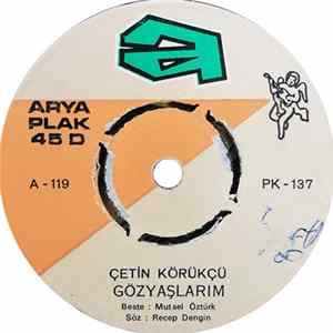 Çetin Körükçü - Gözyaşlarim / Yaşamaz Sensiz Ruhum FLAC