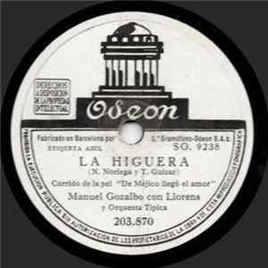 Manuel Gozalbo Con Llorens Y Orquesta Típica - La Higuera / De Méjico Llegó El Amor FLAC