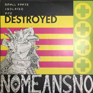 Nomeansno - The Day Everything Became Isolated And Destroyed FLAC