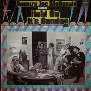 Country Joe McDonald - Hold On, It's Coming FLAC