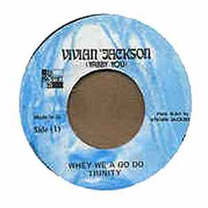 Trinity - Whey We A Go Do FLAC