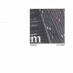 Mogwai - Ten Rapid (Collected Recordings 1996 - 1997) FLAC