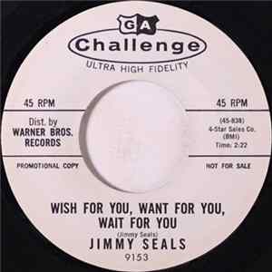 Jimmy Seals - Wish For You, Want For You, Wait For You / Runaway Heart FLAC
