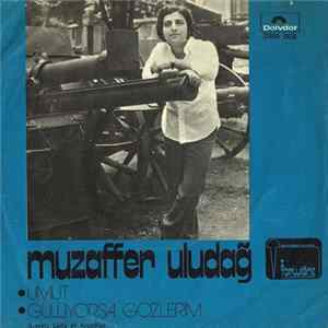 Muzaffer Uludağ - Umut / Gülüyorsa Gözlerim FLAC