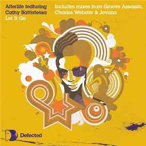 Afterlife Featuring Cathy Battistessa - Let It Go FLAC