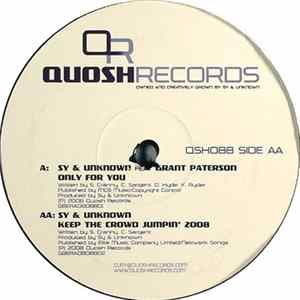 Sy & Unknown Feat Grant Paterson / Sy & Unknown - Only For You / Keep The Crowd Jumpin' 2008 FLAC