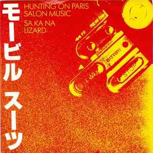Salon Music / Lizard - モービル スーツ (Hunting On Paris / Sa Ka Ka) FLAC